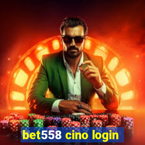 bet558 cino login